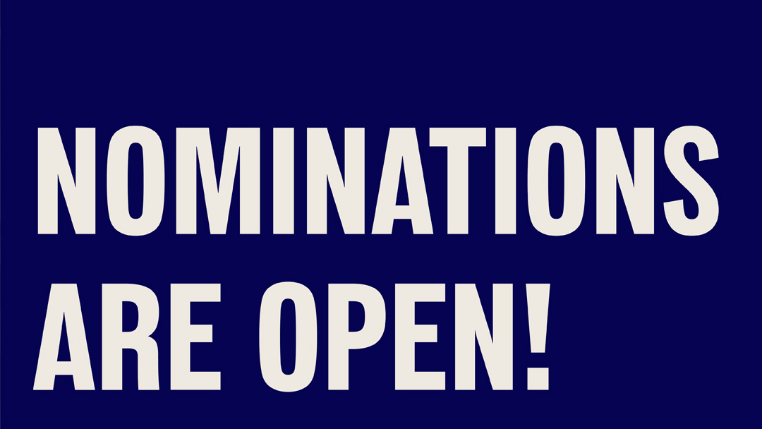 A graphic that reads- Nominations are open!